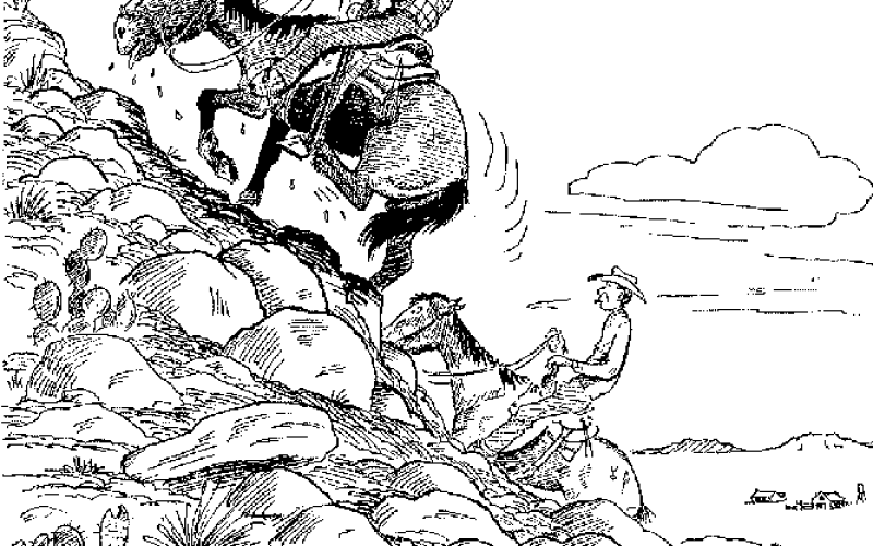 “I reckon if we ever see the top of this rock hill . . . my hoss is gonna be exhausted!”