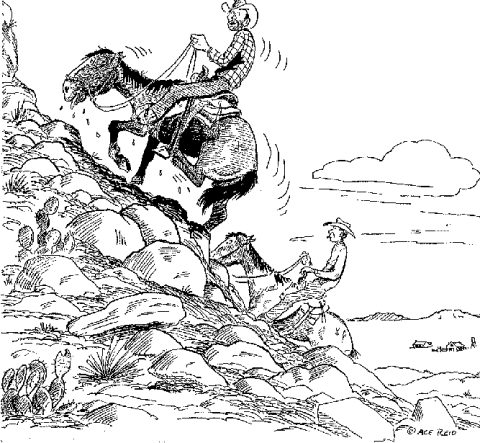“I reckon if we ever see the top of this rock hill . . . my hoss is gonna be exhausted!”