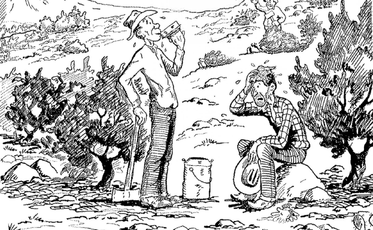 “Sounds like that ol’ boss thinks if we’d spend as much time choppin’ as we do drinkin’ water that we’d get something done!”